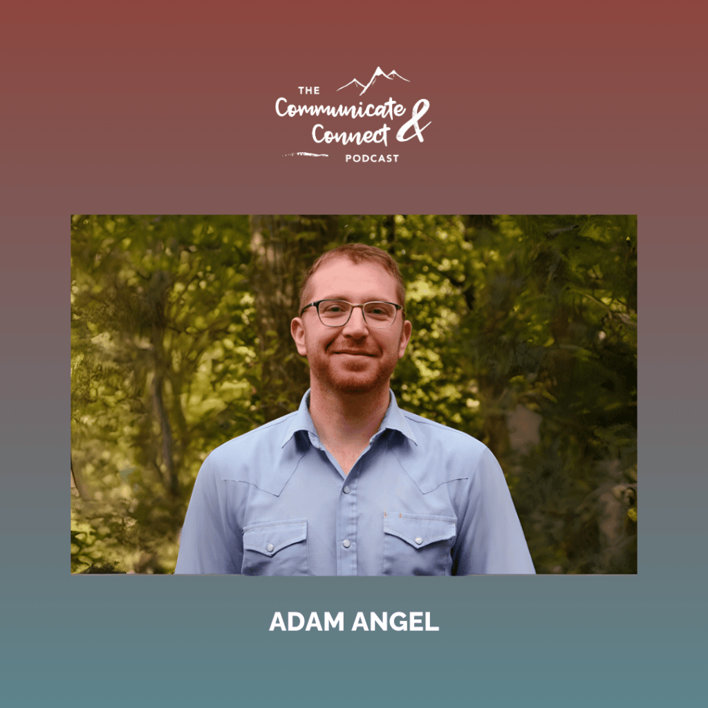 A man wearing glasses and a light blue shirt stands outdoors with trees in the background. Text above reads "The Communicate & Connect Podcast" and below, "Adam Angel—exploring counseling and therapy in Virginia.